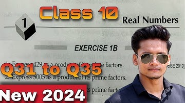 🔥 Class 10 Ex 1B Q31 to Q35 Real Numbers | RS Aggarwal | Chapter 1 in Hindi | 2024 | CBSE | ICSE |