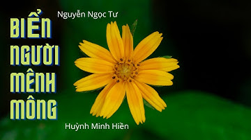 Biển Người Mênh Mông - Nguyễn Ngọc Tư | Đọc: Huỳnh Minh Hiền
