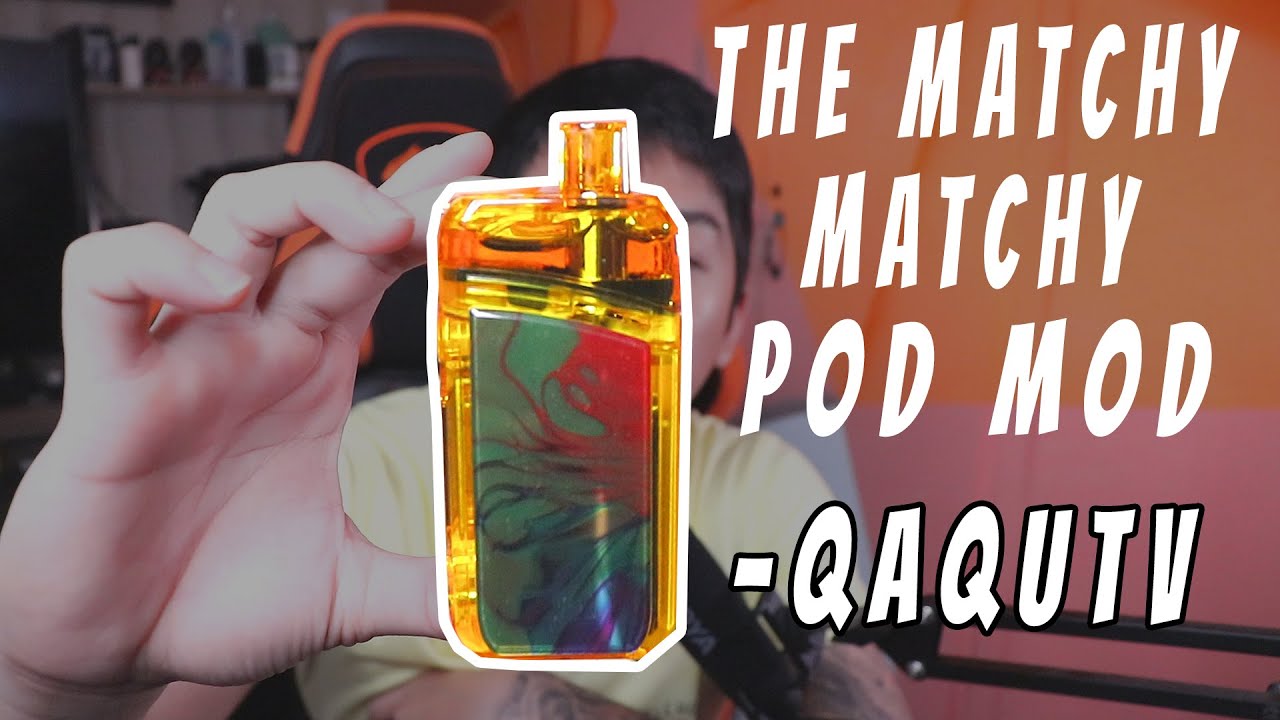 The Matchy Matchy Pod Mod|Review by: QaquTV