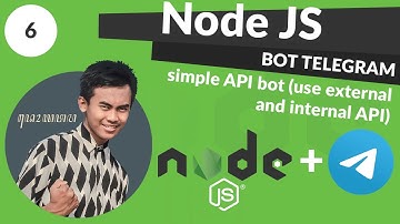 Node JS Tutorial Bot Telegram #6 - Simple API Bot ( Use External & Internal API )