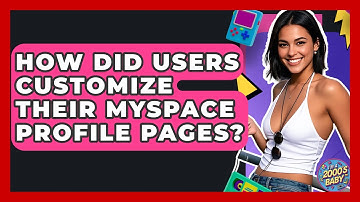 How Did Users Customize Their MySpace Profile Pages? - I
