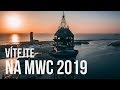 VÍTEJTE NA MWC 2019 V BARCELONĚ - [intro]