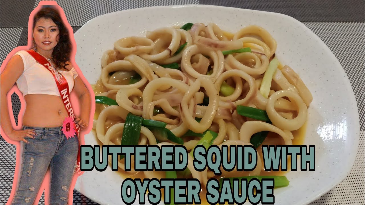 SIZZLING BUTTERED SQUID WITH OYSTER SAUCE RECIPE | BUDGET MEAL - YouTube
