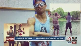 Friends gather to remember drowning victim