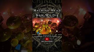 Machine Head - ‘Now We Die’ LIVE DRUM CAM 2019