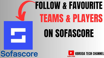 How to Follow Teams and Players on SofaScore - Personal Sports Feed Setup!