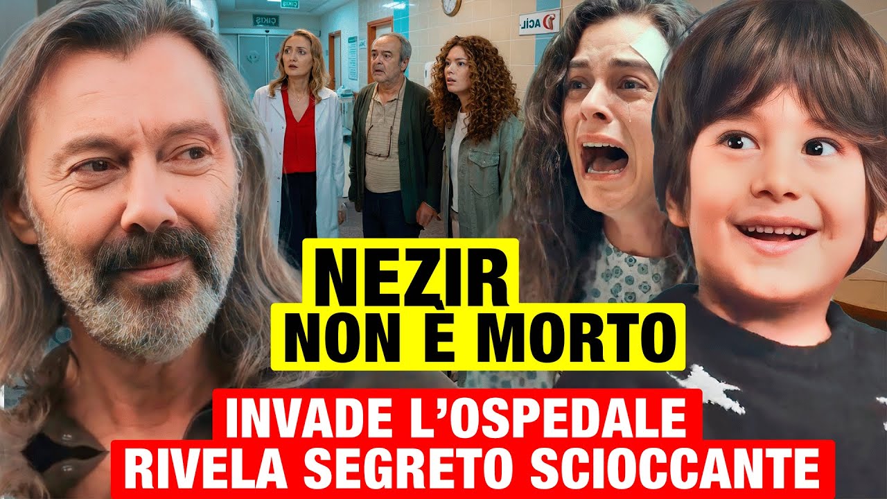 LA FORZA DI UNA DONNA - Nezir è vivo! Appare in ospedale e rivela un segreto scioccante Anticipo