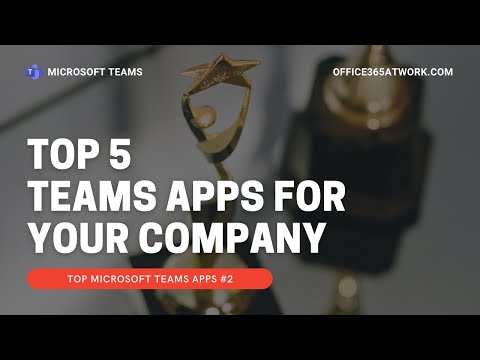 TOP 5 x Microsoft Teams Apps #2 - approvals, reminders and great template apps