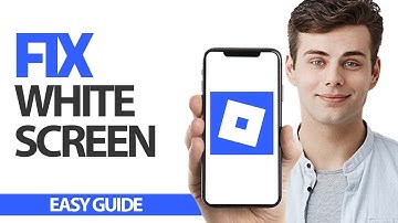 How To Fix Roblox Mobile White Screen | Final Solution