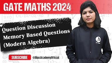 GATE Maths 2024 Question Discussion (Memory Based) | Modern Algebra | GATE Math 2024 Question Paper