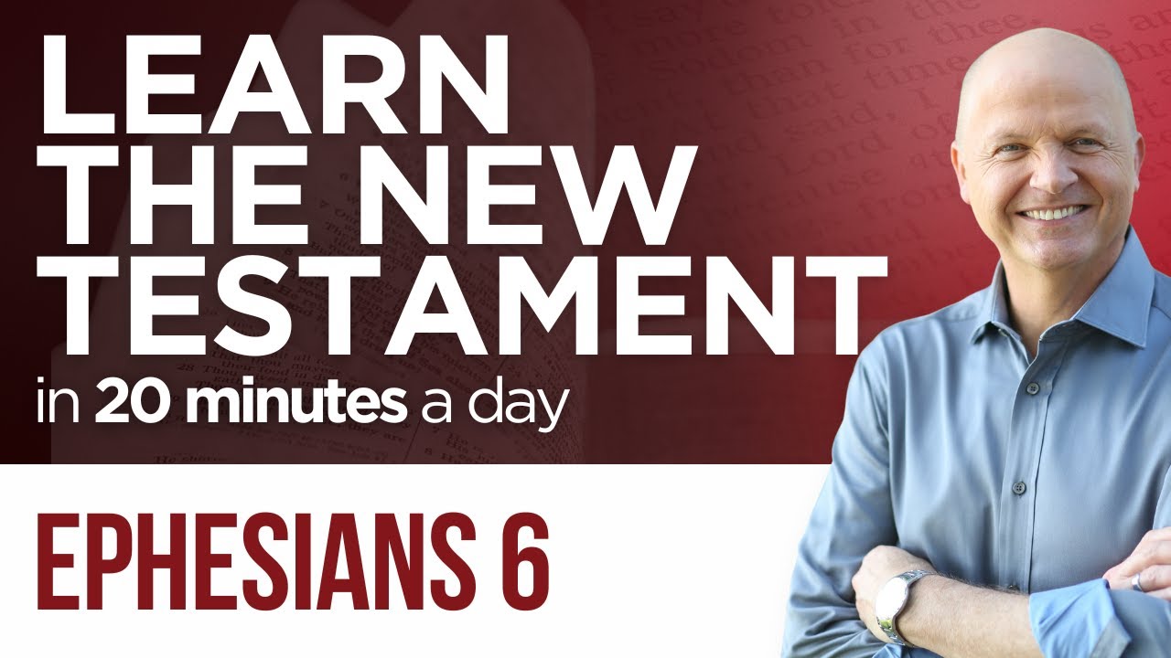 Ephesians 6 | The New Testament Daily with Jerry Dirmann - YouTube