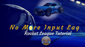 Rocket League No More Input Lag!!!!!!