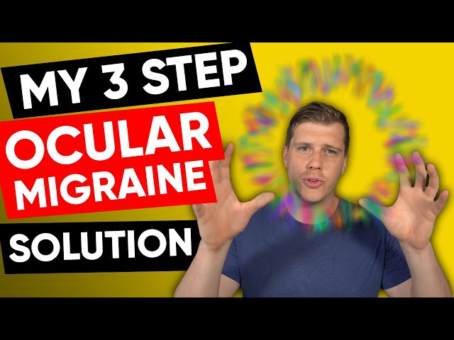 The ONLY Ocular Migraines Solution That Works Consistently (3 Simple Steps) class=