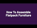 How To Assemble Flatpack Furniture How To Assemble Flatpack Furniture