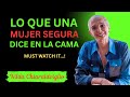 “La Frase Que Una Mujer Segura Dice en la Cama (Y Él Nunca Olvida) 🔥💭 | Nilda Chiaraviglio”