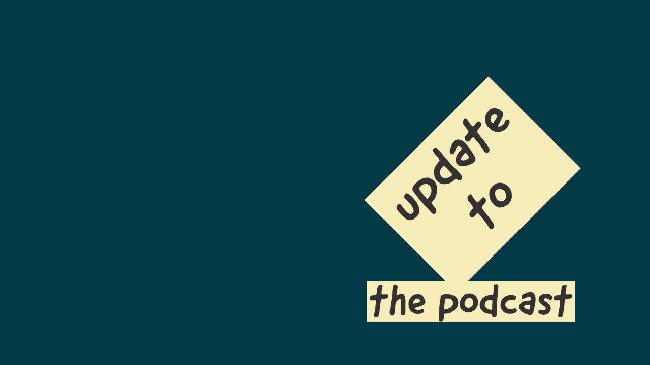 Update about the podcast - YouTube