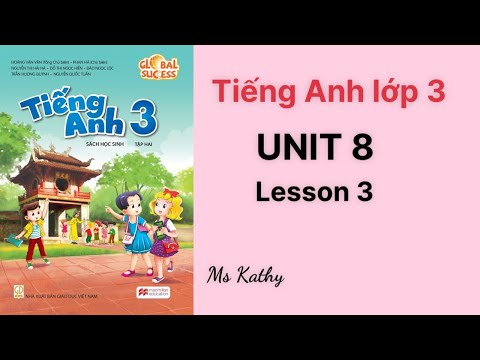Video Tiếng Anh lớp 3 (sách mới) Global success Unit 8... - youtube