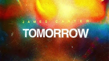 James Carter - Tomorrow