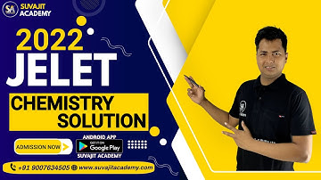 JELET 2022 Exam Chemistry Question Solution | Competitive Suvajit Academy