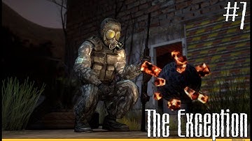 S.T.A.L.K.E.R. The Exception  #7.