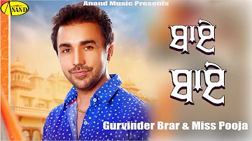 Gurvinder Brar l Miss Pooja | Bye Bye | New Punjabi Songs 2020 l Latest Punjabi Song @AnandMusic