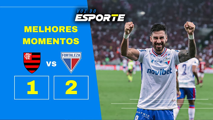 FLAMENGO 1 X 2 FORTALEZA MELHORES MOMENTOS | BRASILEIRÃO 16ª RODADA - 11/07/2024
