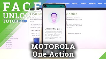 How to Use Face Unlock in MOTOROLA One Action – Face Recognition
