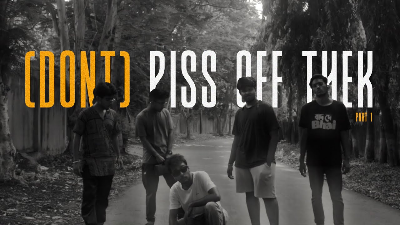 (Don't) Piss Off Thek [Part 1] ft. 