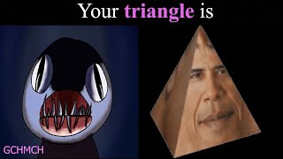 Noot Noot becoming Uncanny  (Your triangle is)