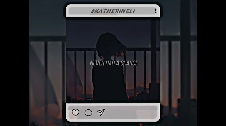 katherine li - never had a chance [slowed + reverb]