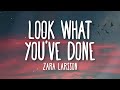 Zara Larsson Look What You Ve Done Lyrics mp3