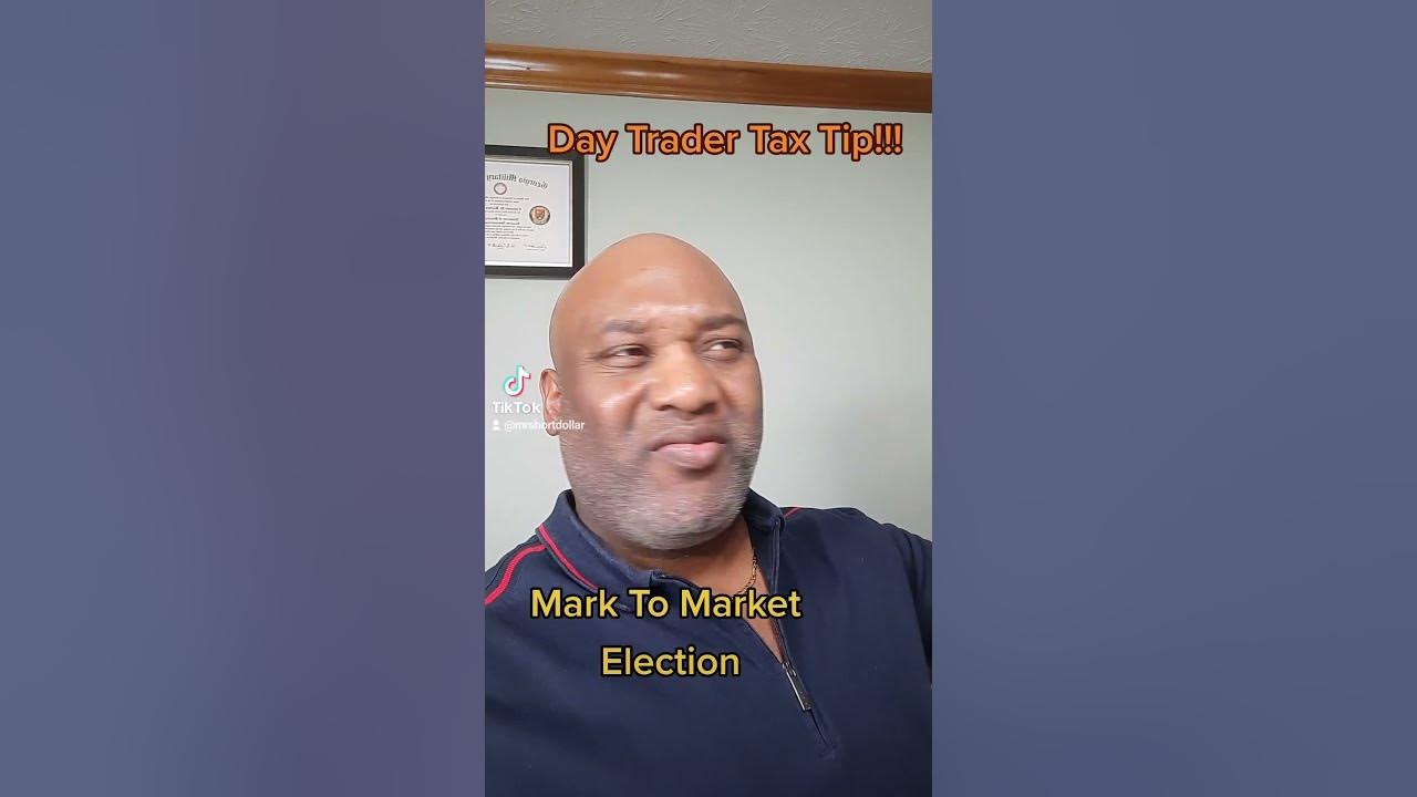 Tax Tip!! Day Trader Mark To Market Election! shorts taxtips 