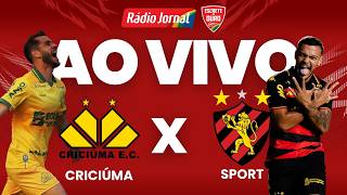 CRICIÚMA X SPORT AO VIVO pela SÉRIE B do CAMPEONATO BRASILEIRO com RÁDIO JORNAL - 04.07.2026 | BT