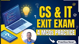 Computer Science & IT Exit Exam Practice | 4 Multiple Choice Questions (MCQs)