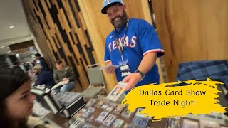 Making Deals at the Dallas Card Show 🔥🔥Trade Night!