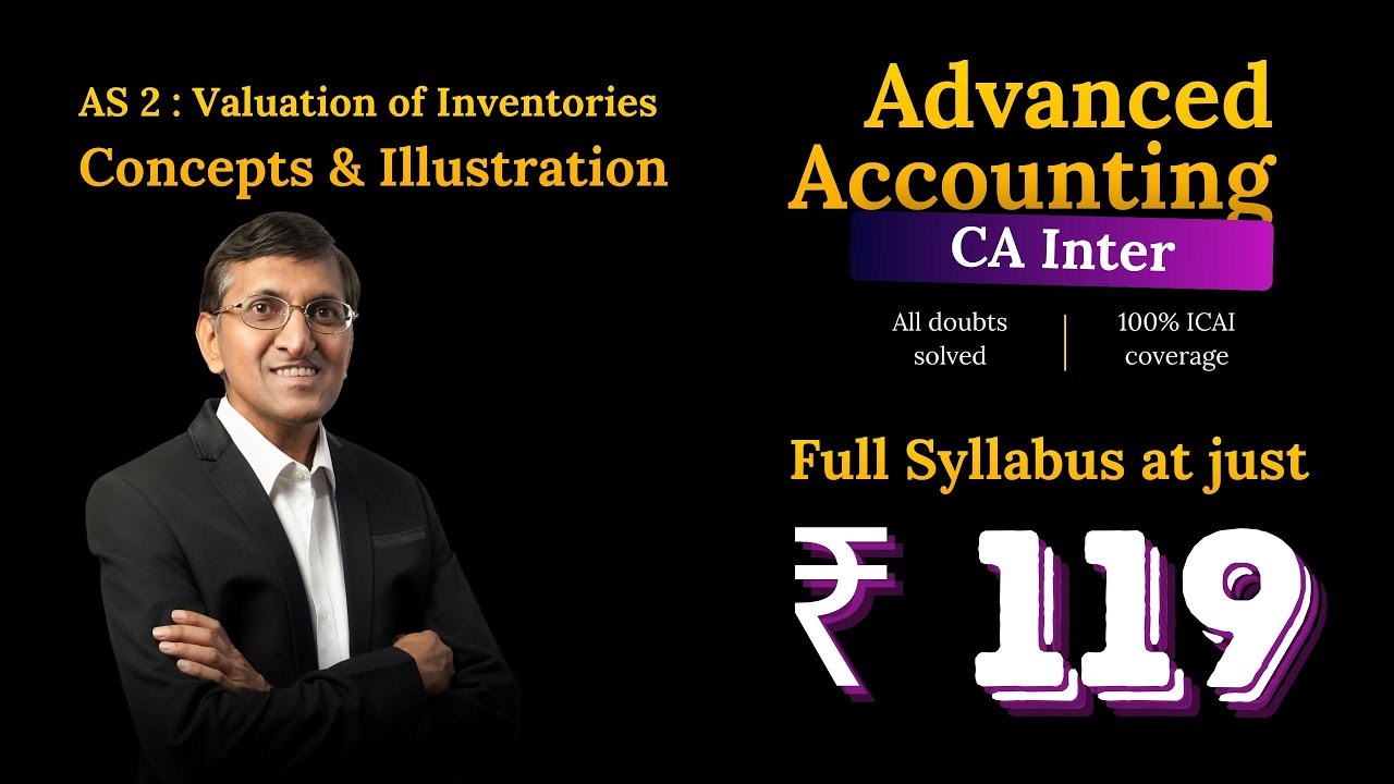 AS 2 Valuation of Inventories | Concepts + IMP Question Covered | CA Inter | ICAI