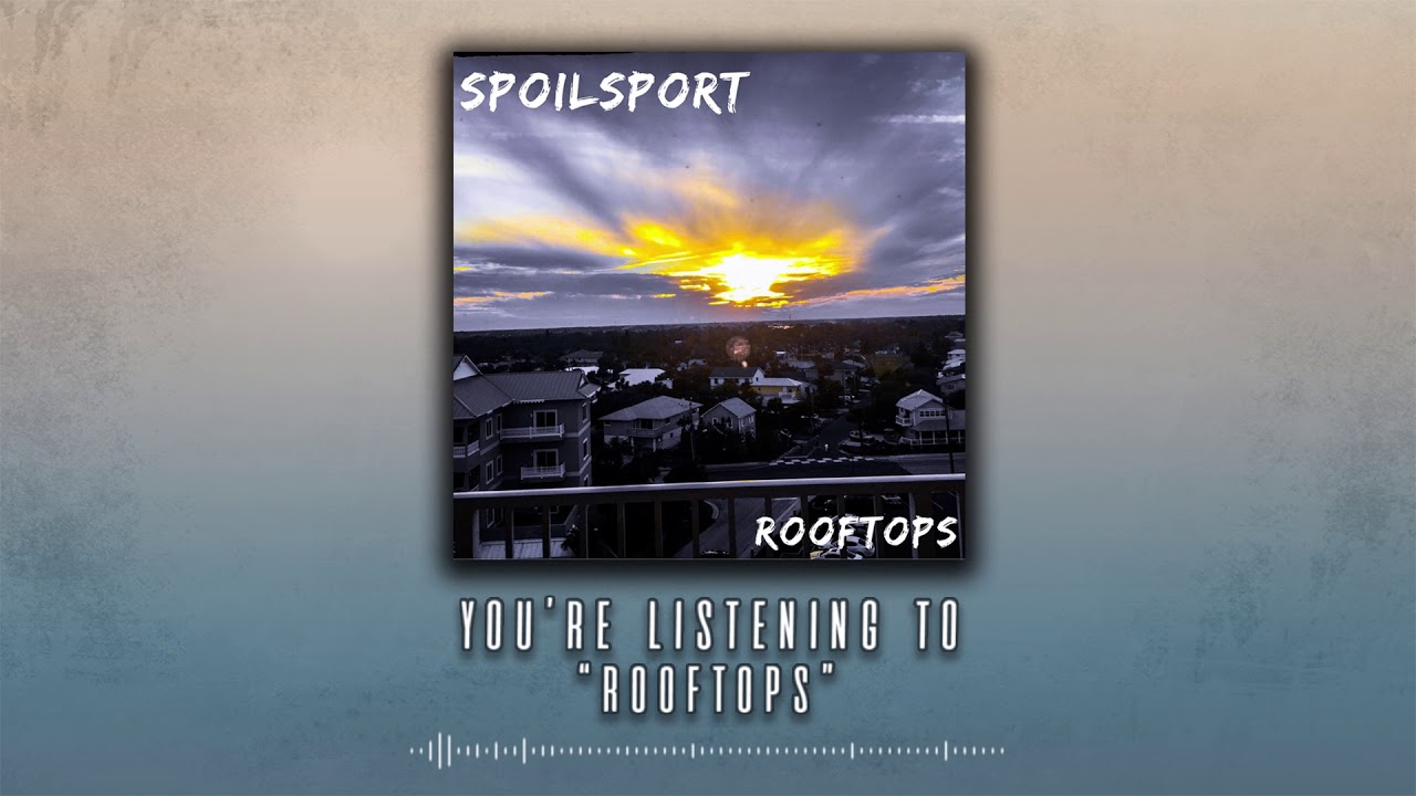 Rooftops - Spoilsport