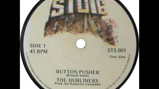 The Dubliners, Button Pusher