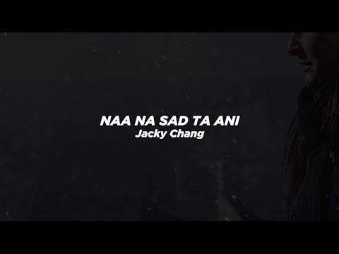 Naa Nasad Ta Ani - Jacky Chang (Official Lyric Video)