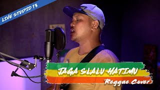 JAGA SLALU HATIMU COVER REGGAE  DANIAS UYE LIVE STUDIO