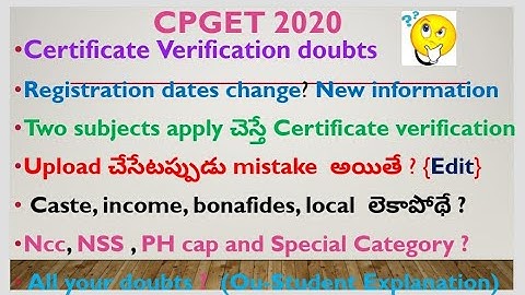 CPGET 2020 | Doubts in online certificate verification |  Registration | Answers to your comments