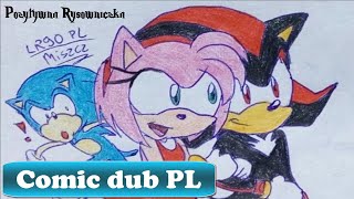 Sonic /Shadamy /Sonamy - Chwilowe zauroczenie [comic dub PL]