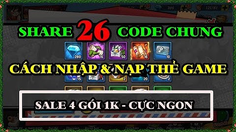 Kame Legend SHARE FULL 27 CODE CHUNG - CÁCH NHẬP & NẠP THẺ GAME - TRẢI NGHIỆM GAME