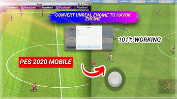 Convert from UNREAL Engine to HAVOK Engine in PES 2020 Mobile  | Lag Issue Solved - 101% Working
