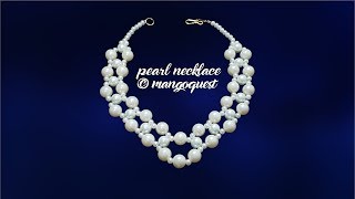 Pearl Necklace Tutorial Fashion Jewellery DIY By Mangoquest