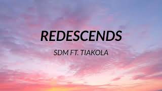 SDM - Redescends ft. Tiakola (Paroles)