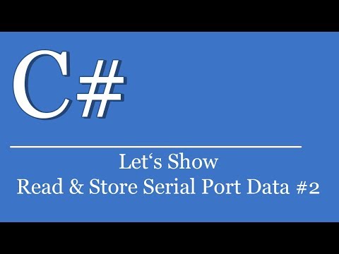 Let's Show 275 - C# Visual Studio .NET Tutorial - Read and Store Serial Port Data in CSV #2