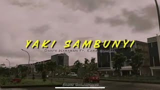 DANTENABABAN - YAKI SAMBUNYI ft EZRASUMUAL (officialmusicvideo)