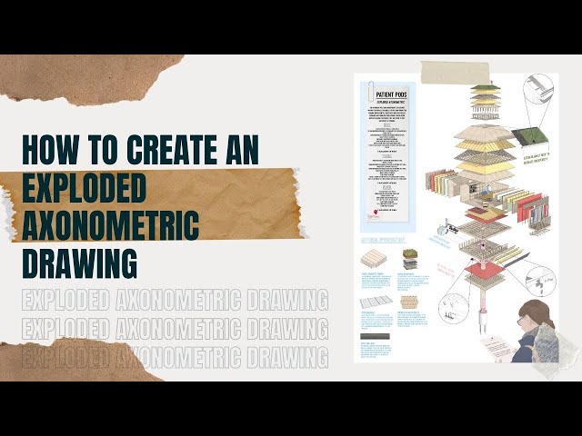 Material Exploded Axonometric Exploded Axonometric Diagram Architecture