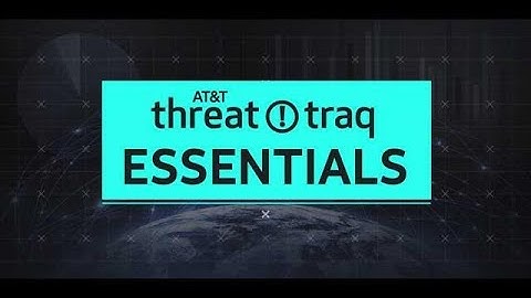 6/28/19 AT&T ThreatTraq Essentials | AT&T ThreatTraq
